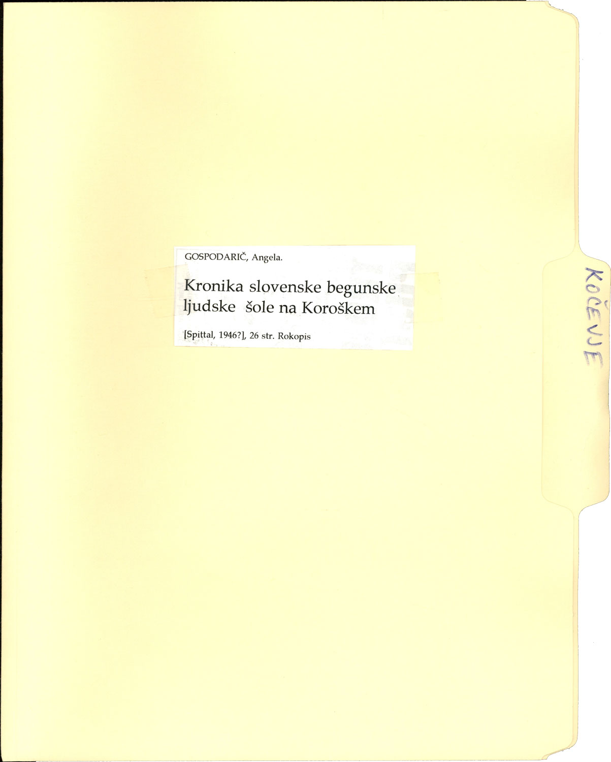 Angela Gospodarič, Kronika Slovenske begunske ljudske šole na Koroškem